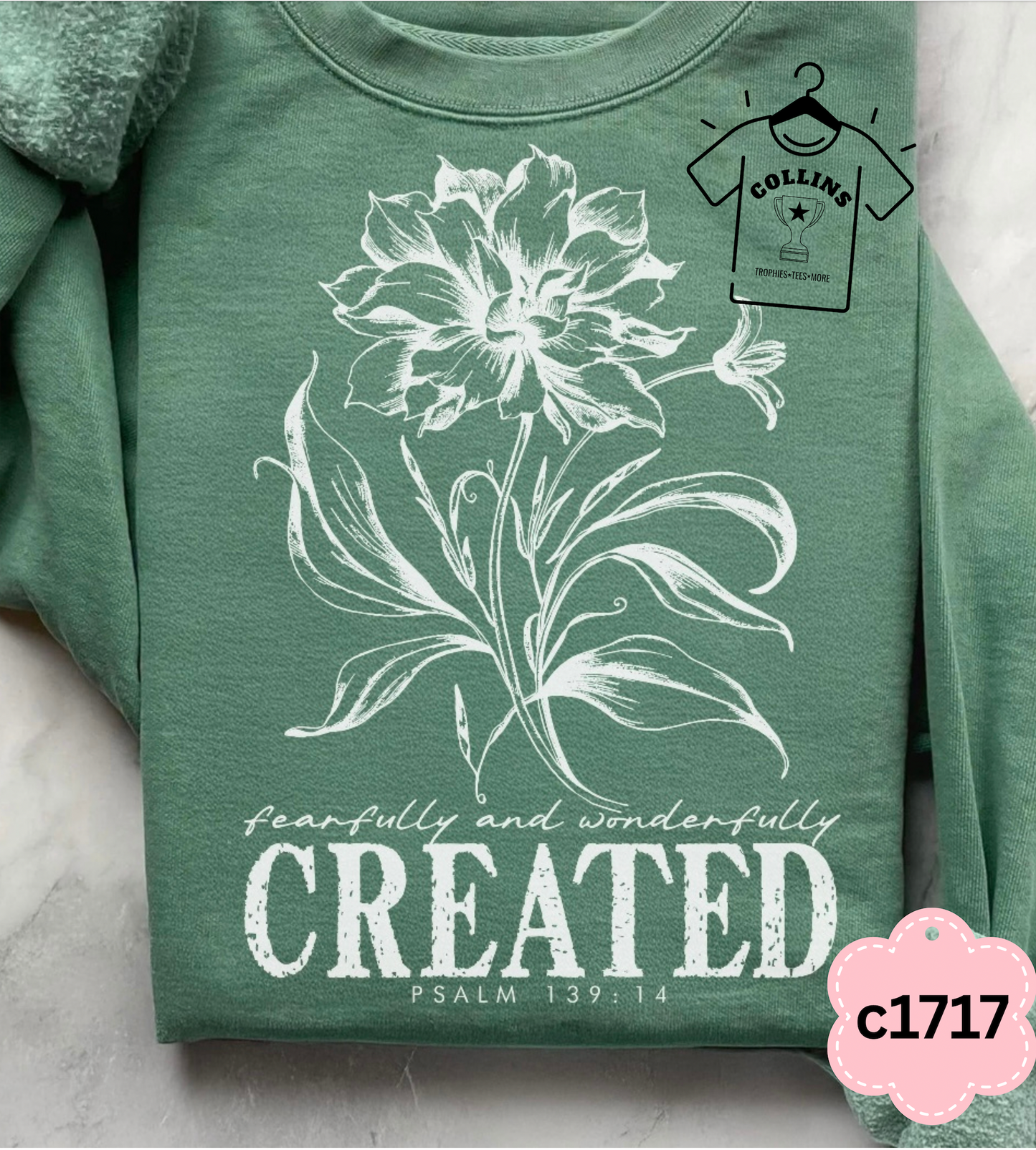 Fearfully and Wonderfully Created (Psalm 139:14) Sweatshirt
