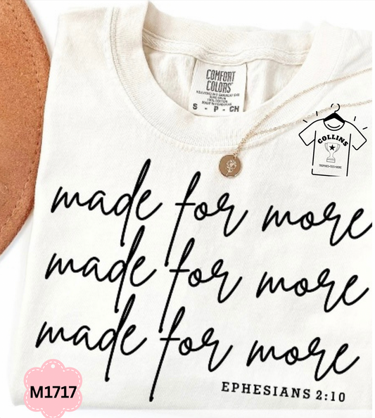 Made for More (Ephesians 2:10) Tee
